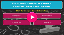 Factoring Trinomials With a Leading Coefficient of One