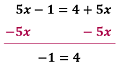 subrtacting 5x from both sides of the equation results in an invalid answer