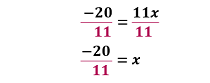 negative 20 divided by 11 equals x