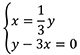 x equals the fraction 1 over 3 multipled by y; y minus 3 x equals 0