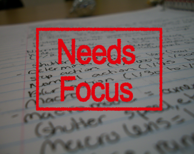 Needs Focus