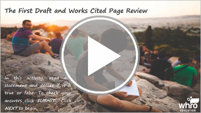 The First Draft and Works Cited Page Review