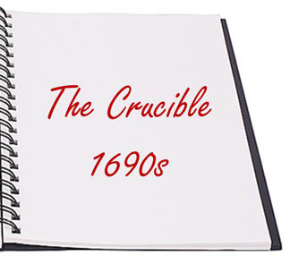 The Crucible 1690s hidden agenda?