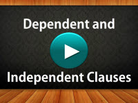 Dependent Versus Independent Clauses