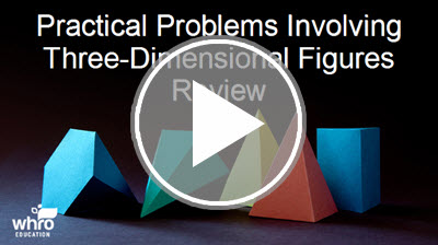 Real-World Problems Involving Three-Dimensional Figures Review Interactivity