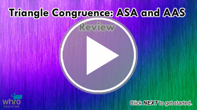 Triangle Congruence: ASA and AAS Review interactivity