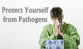 Protect yourself from pathogens