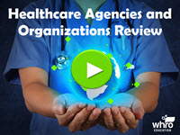 Healtch Care Agnecies and Organizations Review