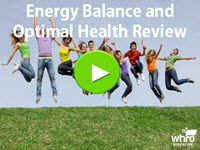 Energy Balance and Optimal Health Review