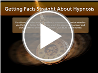 Getting Facts Straight About Hypnosis