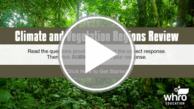 Climate and Vegetation Regions Review Interactivity