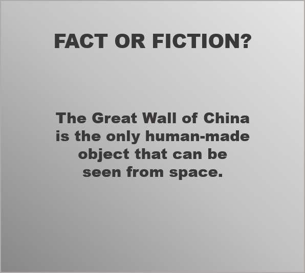 Is the Great Wall of China the only human-made object that can be seen from space?