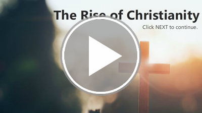 The Rise of Christianity Interactivity