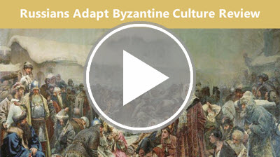 Russians Adapt Byzantine Culture Review Interactivity