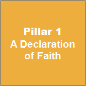 Pillar 1: A Declaration of Faith